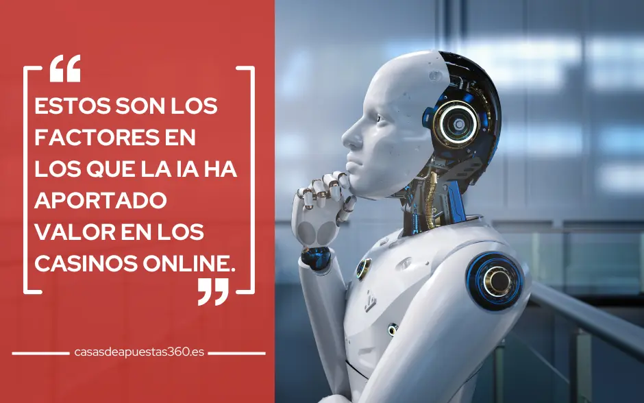 Estos son los factores en los que la IA ha aportado valor en los casinos online.