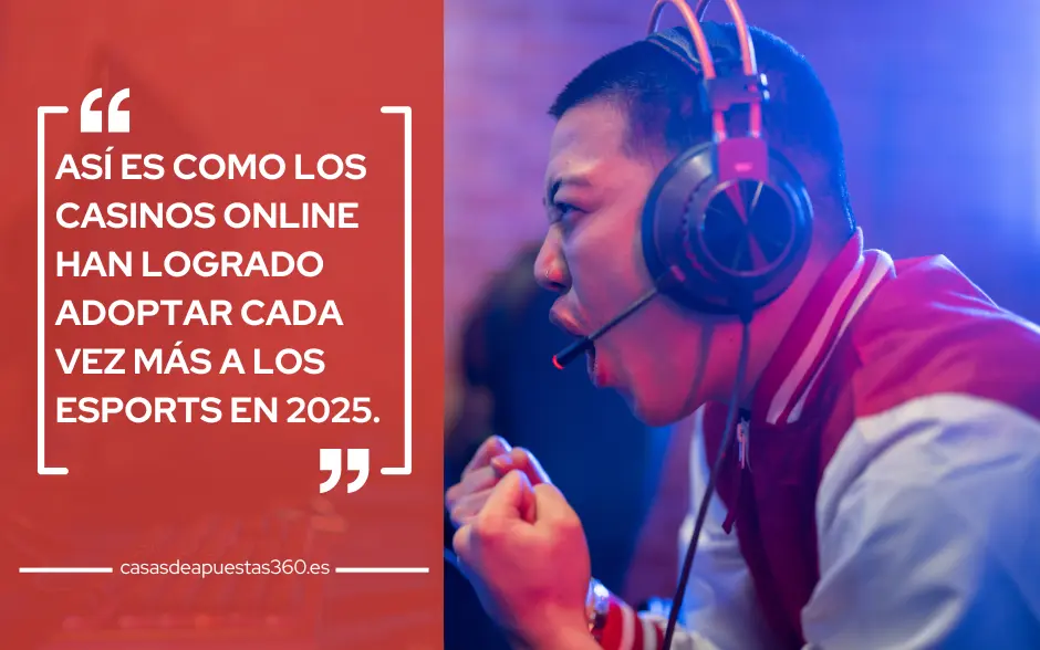 Así es como los casinos online han logrado adoptar cada vez más a los eSports en 2025