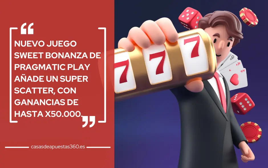 Nuevo juego Sweet Bonanza de Pragmatic Play añade un Super Scatter, con ganancias de hasta x50.000.
