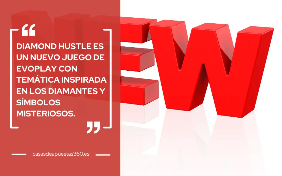 Diamond Hustle es un nuevo juego de Evoplay con temática inspirada en los diamantes y símbolos misteriosos.