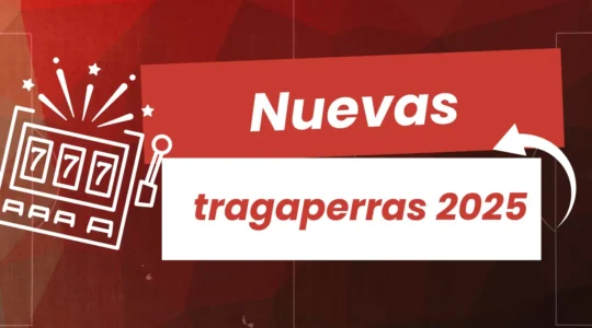 nuevas tragaperras lanzadas en 2025