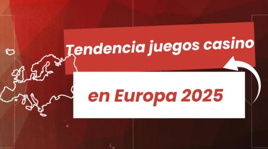 tendencias actuales en juegos de casino online en Europa
