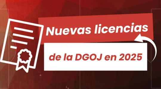 nuevas licencias de la DGOJ en 2025